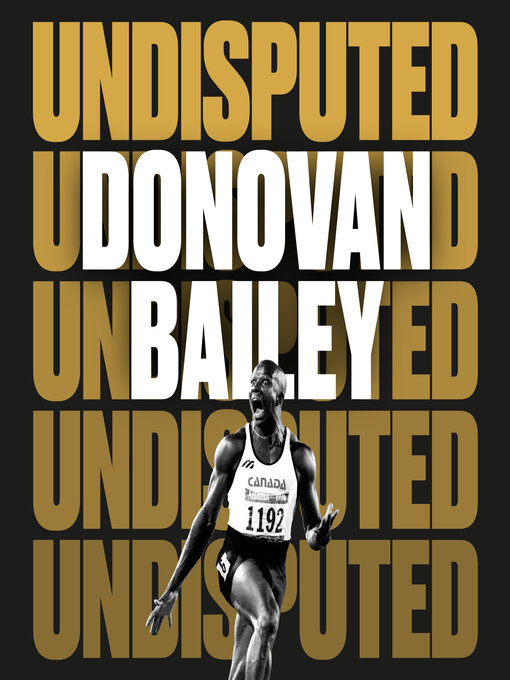 Title details for Undisputed by Donovan Bailey - Wait list